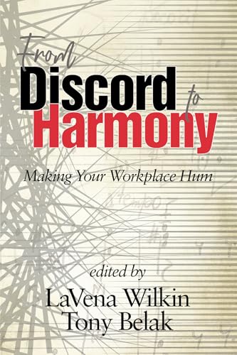 From Discord to Harmony : Making Your Workplace Hum