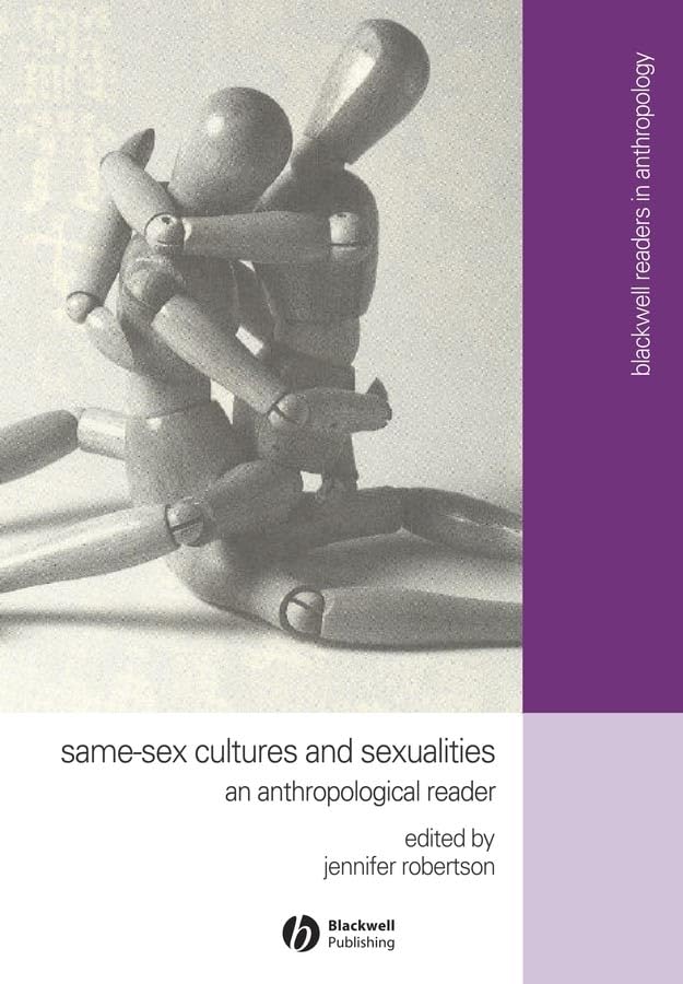 Same-sex Cultures and Sexualities: An Anthropological Reader