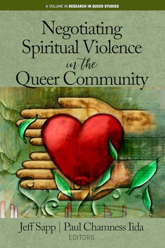 Negotiating Spiritual Violence in the Queer Community