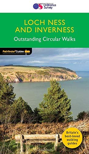Loch Ness and Inverness Outstanding Circular Walks (Pathfinder Guides) (LOCH NESS & INVERNESS)