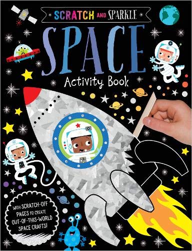 Scratch and Sparkle Space Activity Book (Scratch and Sparkle Activity)