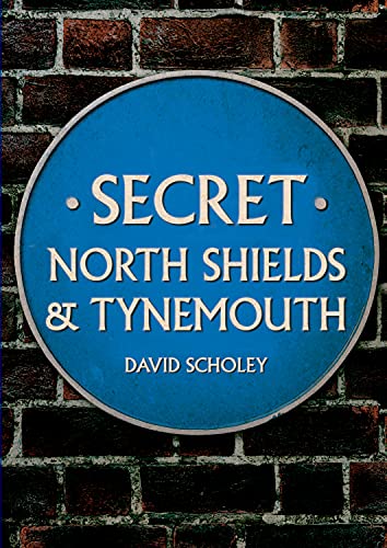 Book cover featuring a blue heritage plaque with text: "Secret North Shields & Tynemouth".