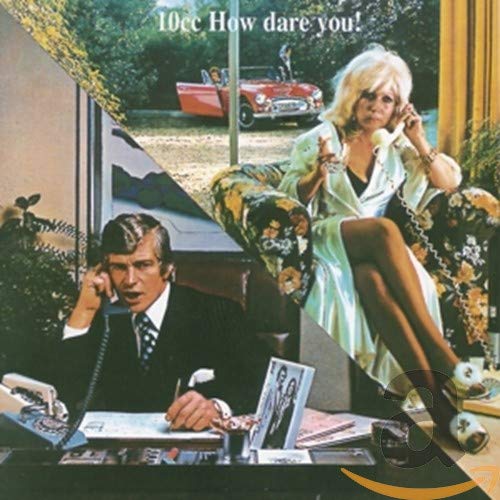10cc “How Dare You” CD cover: woman with phone, man at desk.
