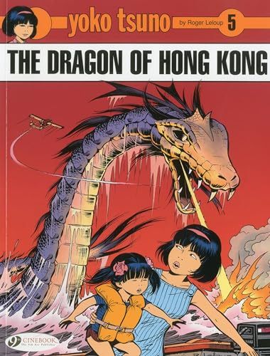 Yoko Tsuno: v. 5: Dragon of Hong Kong