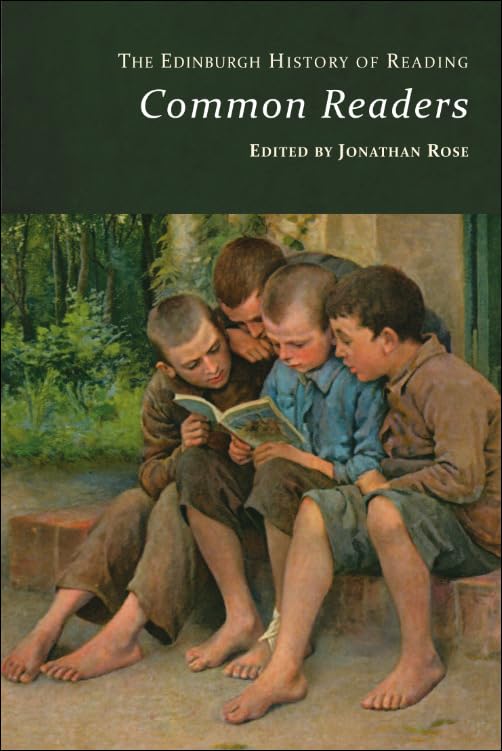 The Edinburgh History of Reading : Common Readers