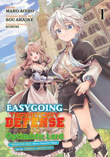 Easygoing Territory Defense by the Optimistic Lord: Production Magic Turns a Nameless Village into the Strongest Fortified City (Manga) Vol. 1 : 1