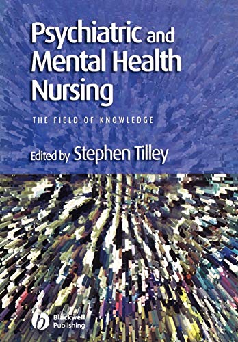 Psychiatric and Mental Health Nursing: The Field of Knowledge