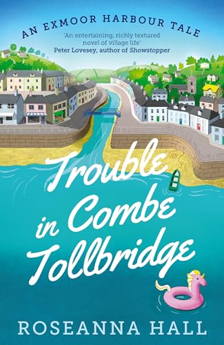 Trouble in Combe Tollbridge : a heart-warming, seaside summer read