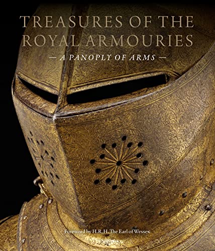 Treasures of the Royal Armouries : A Panoply of Arms