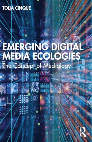 Emerging Digital Media Ecologies : The Concept of Medialogy