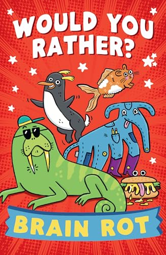Would You Rather? Brain Rot