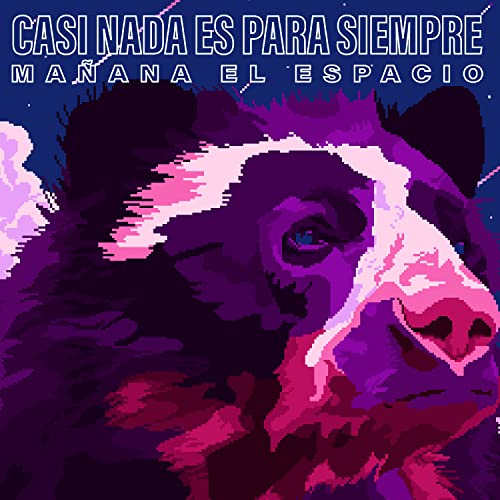 CD cover: pixelated purple bear face with text "Casi Nada Es Para Siempre".