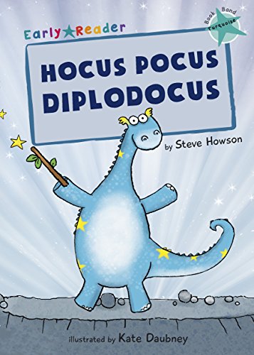 Hocus Pocus Diplodocus (Early Reader) (Turquoise Band)