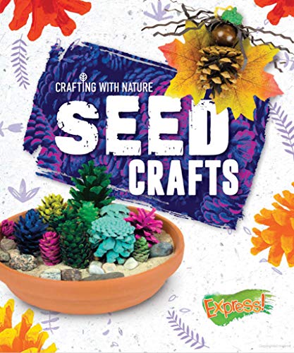 Seed Crafts (Crafting With Nature)