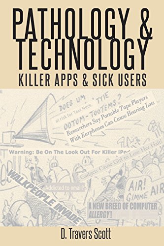 Pathology and Technology: Killer Apps and Sick Users