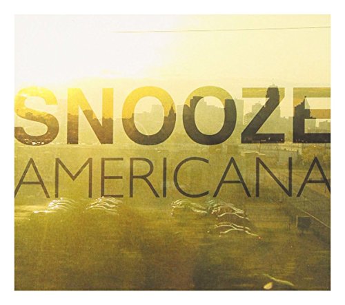 CD cover for "Snooze - Americana" with city skyline background.