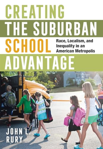 Creating the Suburban School Advantage: Race