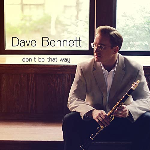 Dave Bennett album cover featuring a man with a clarinet by a window.