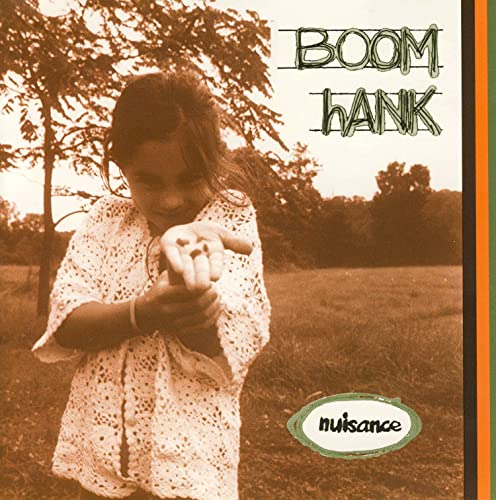 CD cover for "Boom Hank - Nuisance" featuring a young child outdoors.