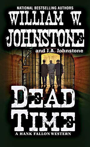 Dead Time (A Hank Fallon Western): 3