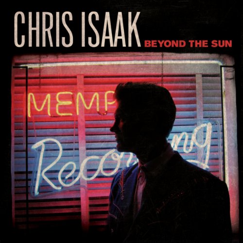 Chris Isaak album cover: man silhouetted against a neon Memphis sign.