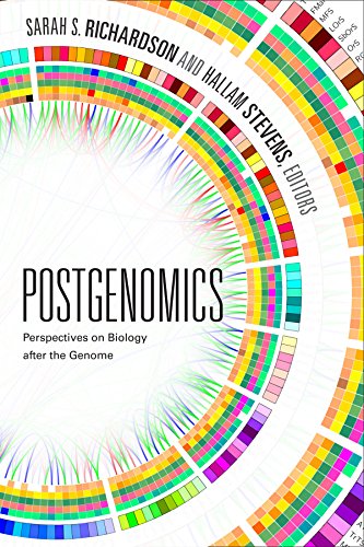 Postgenomics: Perspectives on Biology after the Genome