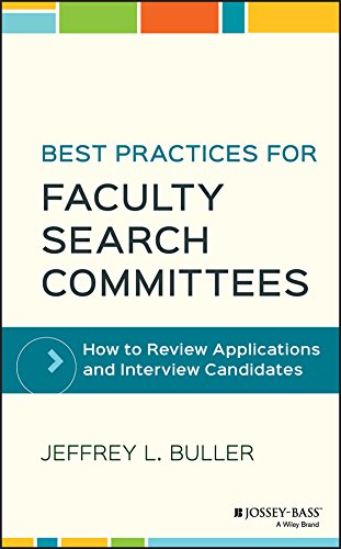 Best Practices for Faculty Search Committees: How to Review Applications and Interview Candidates