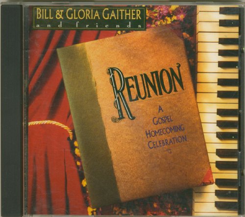 CD cover for Bill & Gloria Gaither’s “Reunion Precious Memories” album.