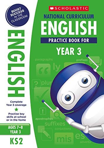English practice book for ages 7-8 (Year 3). Boost success with complete national curriculum coverage (100 Practice Activities)