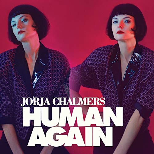Album cover for Jorja Chalmers’ “Human Again” featuring a mirrored portrait.