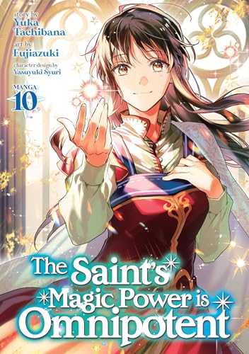 The Saint'S Magic Power Is Omnipotent (Manga) Vol. 10