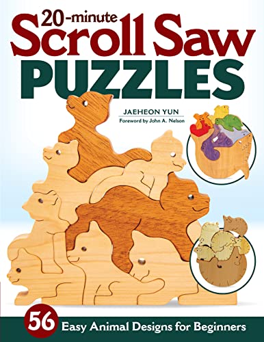 20-Minute Scroll Saw Puzzles: 60 Easy Animal Designs for Beginners