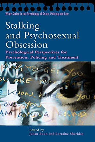 Stalking and Psychosexual Obsession: Psychological Perspectives for Prevention