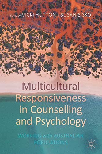 Multicultural Responsiveness in Counselling and Psychology : Working with Australian Populations