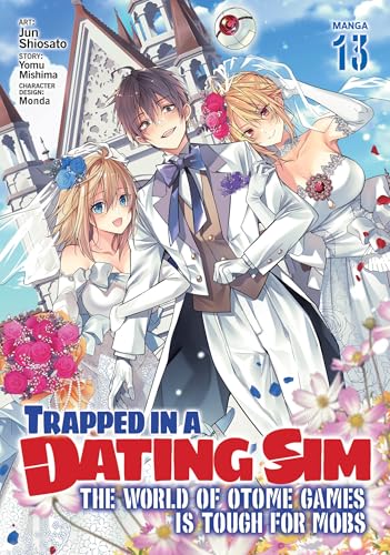 Trapped in a Dating Sim: The World of Otome Games is Tough for Mobs (Manga) Vol. 13 : 13