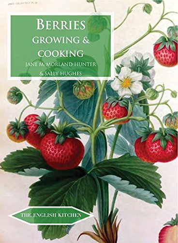 Berries : Growing & Cooking : 20