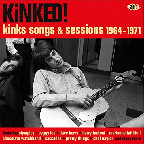 CD cover for “Kinks! Kinks Songs & Sessions 1964-1971” featuring a guitarist.