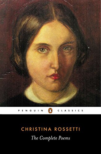 (CHRISTINA ROSSETTI: THE COMPLETE POEMS) BY Rossetti, Christina Georgina(Author)Paperback Nov-2001