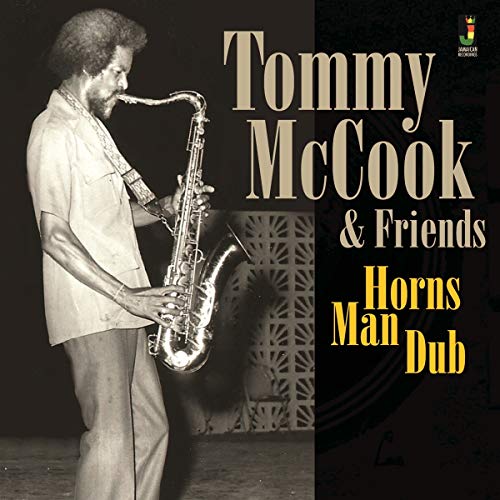 Tommy McCook playing saxophone on the album cover “Horns Man Dub”.