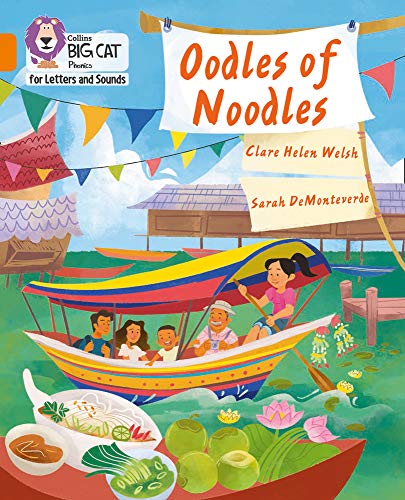 Collins Big Cat Phonics for Letters and Sounds – Oodles of Noodles: Band 06/Orange