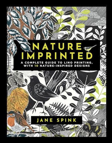 Nature Imprinted: A complete guide to lino printing