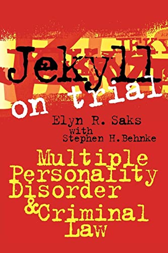 Jekyll on Trial: Multiple Personality Disorder and Criminal Law