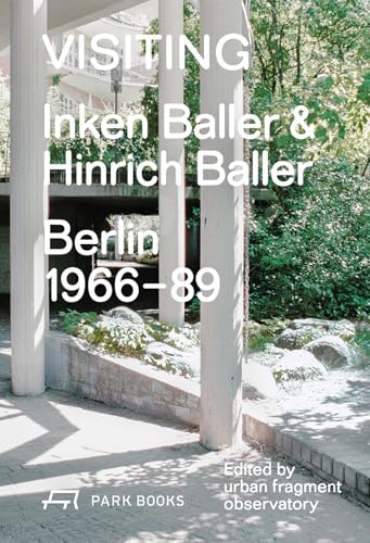 Visiting : Inken Baller & Hinrich Baller, Berlin 1966–89
