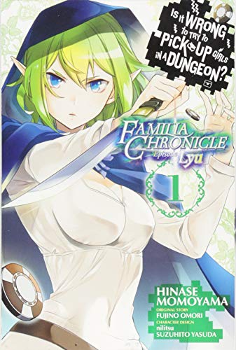 Is It Wrong to Try to Pick Up Girls in a Dungeon? Familia Chronicle Episode Lyu, Vol. 1 (manga)