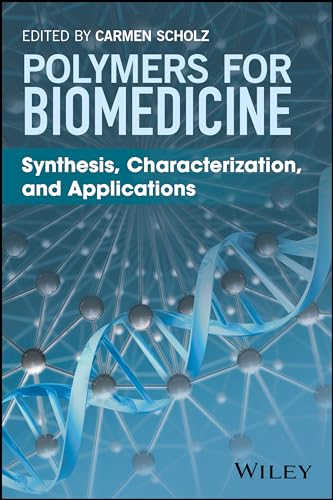 Polymers for Biomedicine: Synthesis