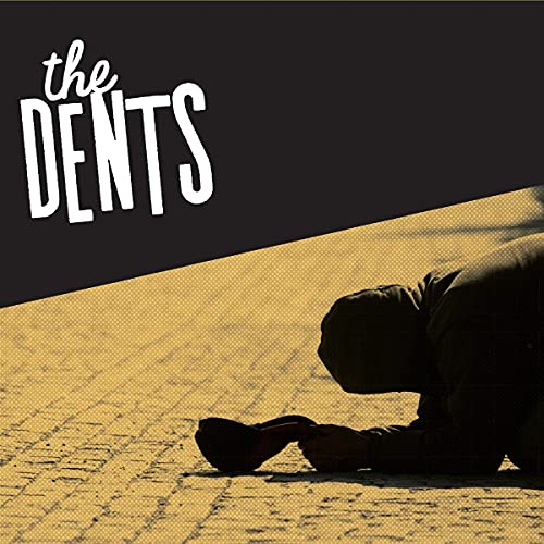 CD cover for The Dents, featuring a person kneeling in a yellow scene.