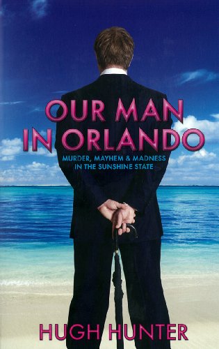 Our Man In Orlando: Murder