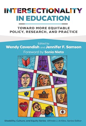 Intersectionality in Education : Toward More Equitable Policy, Research, and Practice