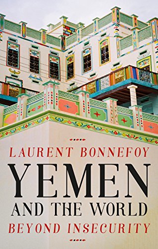 Yemen and the World : Beyond Insecurity