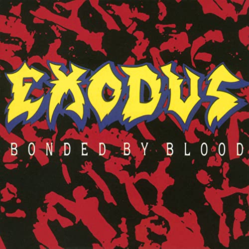 Exodus “Bonded By Blood” CD cover with red splatter on black.